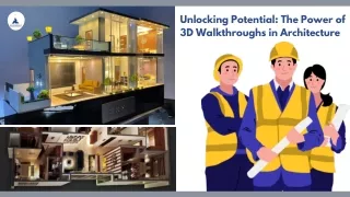 Unlocking Potential The Power of 3D Walkthroughs in Architecture