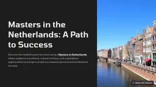 Pursuing a Master’s in the Netherlands: A Gateway to Global Opportunities