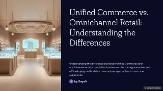 Unified-Commerce-vs-Omnichannel-Retail-Understanding-the-Differences (1)