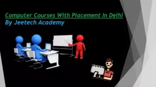 Computer Courses With Placement In Delhi By Jeetech 1