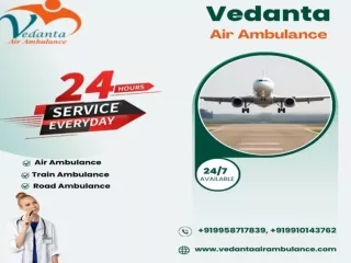 Vedanta Air Ambulance from Patna – Safe During Emergency