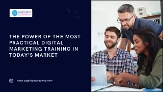 The Power of the Most Practical Digital Marketing Training in Today’s Market