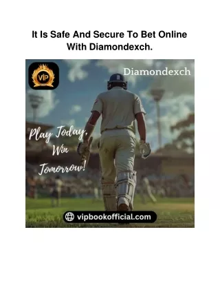 It Is Safe And Secure To Bet Online With Diamondexch