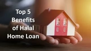 Top 5 Benefits of Halal Home Loan