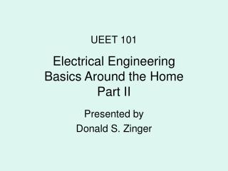 Electrical Engineering Basics Around the Home Part II