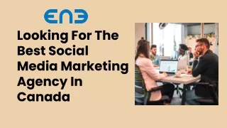 Looking For The Best Social Media Marketing Agency In Canada