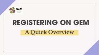 OVERVIEW OF GEM REGISTRATION