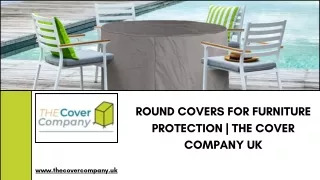 Round Covers for Furniture Protection  The Cover Company UK