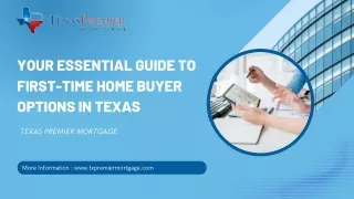 A Comprehensive Guide for First Time Home Buyers in Texas