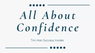 The Tim Han Method: Unlocking Unshakable Confidence