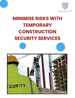 Minimise Risks with Temporary Construction Security Services