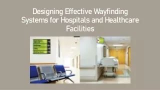 Designing Effective Wayfinding Systems for Hospitals and Healthcare