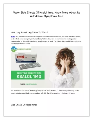 Major side effects of Ksalol 1mg. Know more about its withdrawal symptoms also.