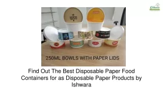 Best Disposable Paper Food Containers for as Disposable Paper Product by Ishwara