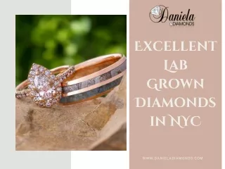 Excellent Lab Grown Diamonds in NYC