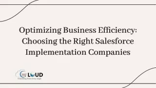 Optimizing Business Efficiency Choosing the Right Salesforce Implementation Companies (2)