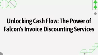 Streamline Your Cash Flow with Falcon's Invoice Discounting Services