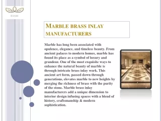 Marble Brass Inlay Manufacturers: Luxurious Detailing for Timeless Elegance