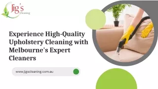 Experience High-Quality Upholstery Cleaning with Melbourne's Expert Cleaners