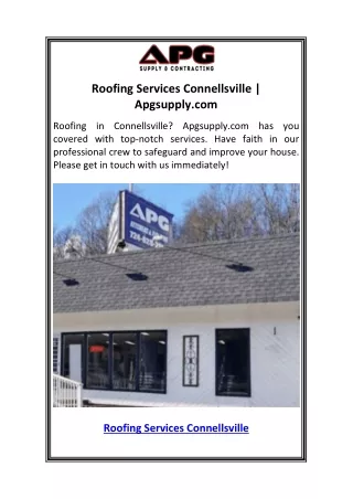 Roofing Services Connellsville  Apgsupply.com