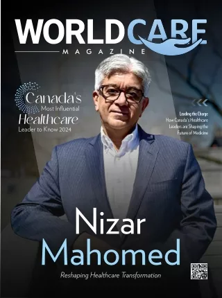 Canada's Most Influential Healthcare Leader to Know in 2024