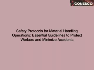 Safety Protocols for Material Handling Operations Essential Guidelines to Protect Workers and Minimize Accidents