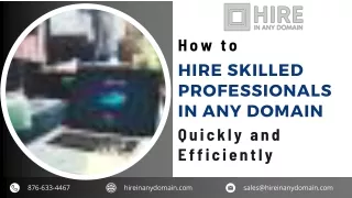 How to Hire Skilled Professionals in Any Domain Quickly and Efficiently