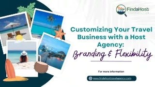 Customizing Your Travel Business with a Host Agency Branding & Flexibility