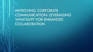Improving Corporate Communication Leveraging WhatsApp for Enhanced Collaboration