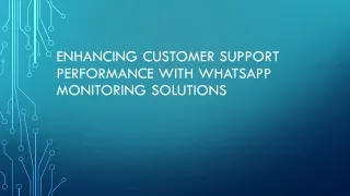 Enhancing Customer Support Performance with WhatsApp Monitoring Solutions