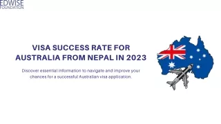 Visa Success Rate for Australia From Nepal in 2023 - Edwise Foundation