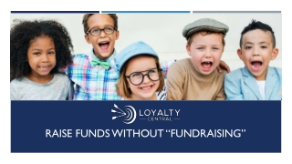 raise funds without “fundraising”