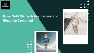 Rose Gold Dial Watches_ Luxury and Elegance Combined