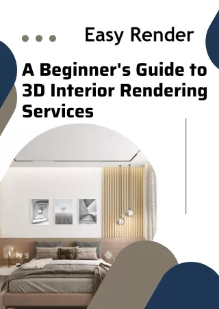 A Beginner's Guide to 3D Interior Rendering Services