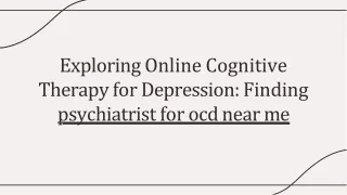 exploring-online-cognitive-therapy-for-depression-finding-local-psychiatric-support-for-ocd-20241025103316YGWO