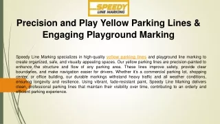 Precision and Play Yellow Parking Lines & Engaging Playground Marking