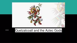 Quetzalcoatl and the Aztec Gods