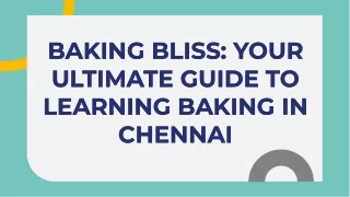 baking-bliss-your-ultimate-guide-to-learning-baking-in-chennai