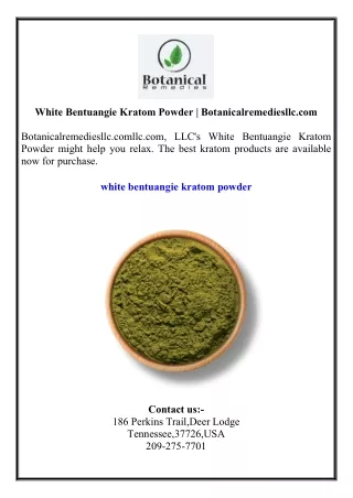White Bentuangie Kratom Powder  Botanicalremediesllc.com