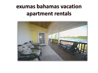 exumas bahamas vacation apartment rentals