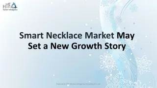 Smart Necklace Market ppt