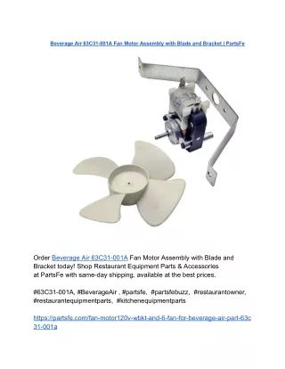 Beverage Air 63C31-001A Fan Motor Assembly with Blade and Bracket _ PartsFe
