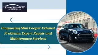 Diagnosing Mini Cooper Exhaust Problems Expert Repair and Maintenance Services