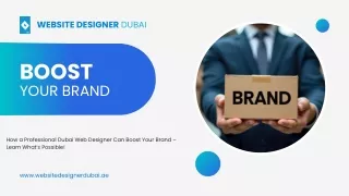 How a Professional Dubai Web Designer Can Boost Your Brand