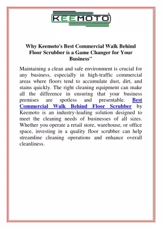 Why Keemoto's Best Commercial Walk Behind Floor Scrubber is a Game Changer for Your Business