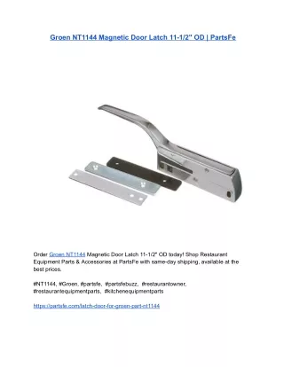 Groen NT1144 Magnetic Door Latch 11-1_2_ OD _ PartsFe