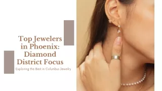 Top Jewelers in Phoenix , Diamond District Focus