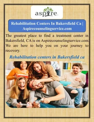 Rehabilitation Centers In Bakersfield Ca   Aspirecounselingservice.com