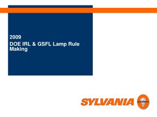 2009 DOE IRL &amp; GSFL Lamp Rule Making