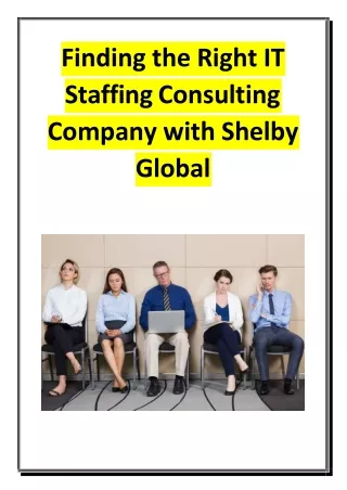 Finding the Right IT Staffing Consulting Company with Shelby Global